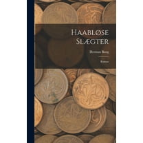 Haabløse Slægter: Roman (Hardcover)