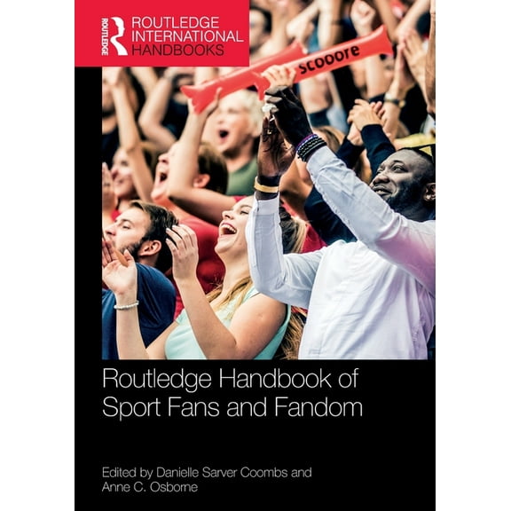 Routledge International Handbooks Routledge Handbook of Sport Fans and Fandom, (Paperback)