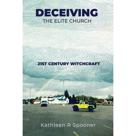 Deceiving the Elite Church (Paperback)