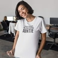 thumbnail image 2 of I'm Not Retired, I'm a Professional Auntie. Funny Printed T-Shirt for Women White, 2 of 8