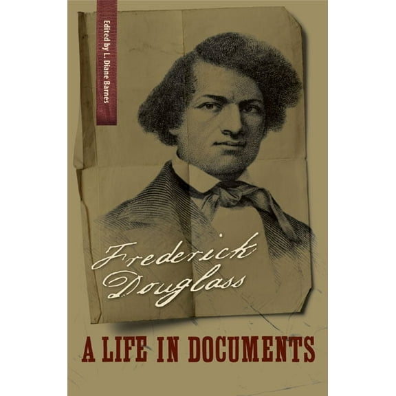 Nation Divided Frederick Douglass: A Life in Documents, (Paperback)