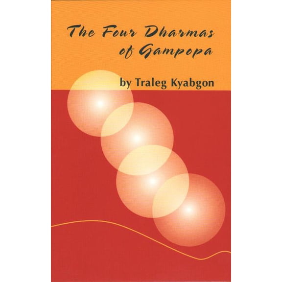 Four Dharmas of Gampopa, (Paperback)