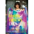 thumbnail image 2 of The Gender Creative Child: Pathways for Nurturing and Supporting Children Who Live Outside Gender Boxes, 2 of 2