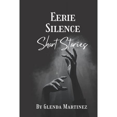 Eerie Silence Short Stories (Paperback)