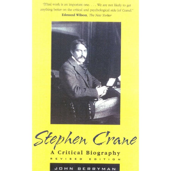 Stephen Crane: A Critical Biography, (Paperback)