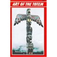 thumbnail image 1 of Pre-Owned Art of the Totem: Totem Poles of the Northwest Coastal Indians (Paperback) 0888391684, 1 of 1