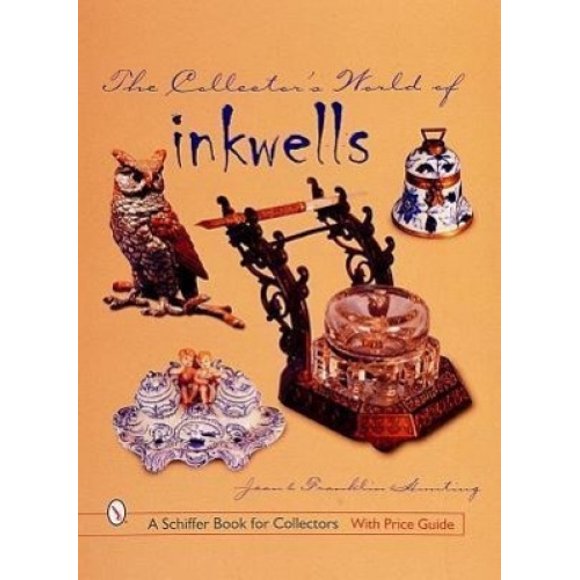 The Collector's World of Inkwells