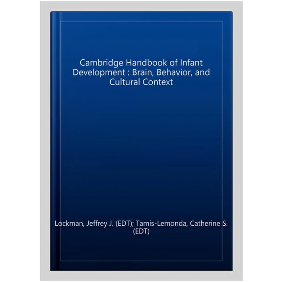Pre-Owned The Cambridge Handbook of Infant Development: Brain, Behavior, and Cultural Context (Cambridge Handbooks in Psychology)