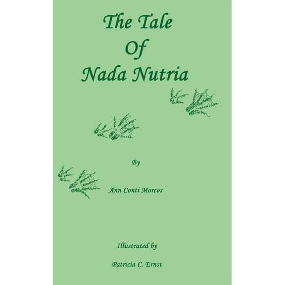 The Tale of Nada Nutria, (Hardcover)
