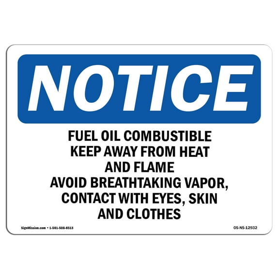 OSHA Notice Sign - Fuel Oil Combustible Keep Away From Heat | Plastic Sign | Protect Your Business, Work Site, Warehouse & Shop Area |  Made in the USA