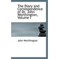 thumbnail image 1 of The Diary and Correspondence of Dr. John Worthington, Volume I (Paperback), 1 of 1