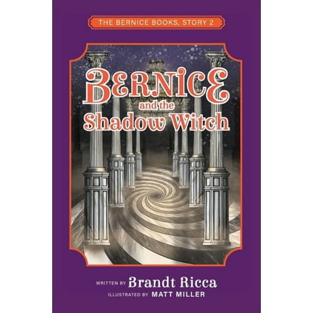 The Bernice Books Bernice and the Shadow Witch Book 2 (Paperback)