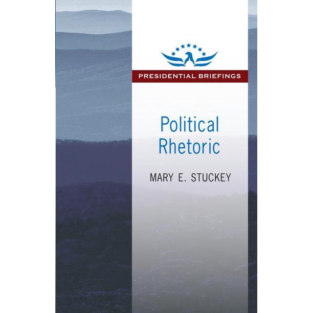 Presidential Briefings Political Rhetoric A Presidential Briefing