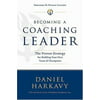 Becoming a Coaching Leader : The Proven System for Building Your Own Team of Champions, Used [Hardcover]