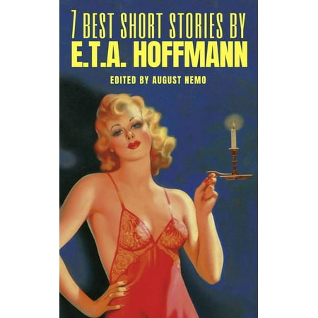 7 best short stories by E.T.A. Hoffmann - eBook