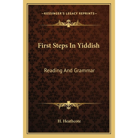 First Steps In Yiddish: Reading And Grammar (Paperback)