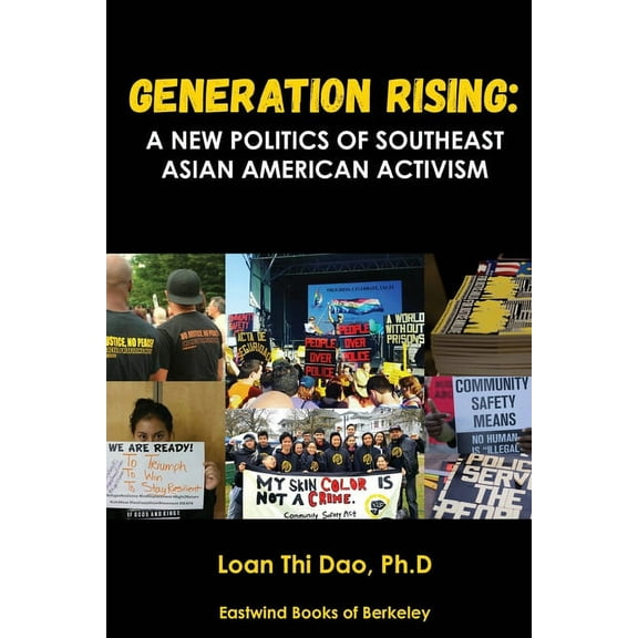 Generation Rising: A New Politics of Southeast Asian American Activism (Paperback)