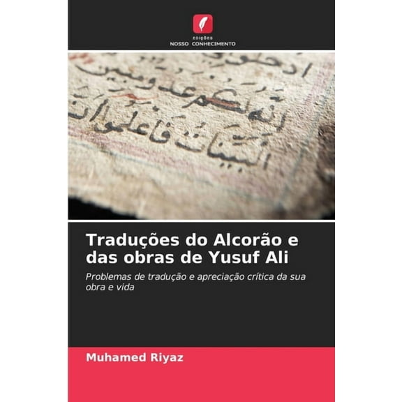 TraduÃ§Ãµes do AlcorÃ£o e das obras de Yusuf Ali, (Paperback)