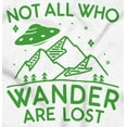 thumbnail image 2 of Not All Who Wonder Are Lost UFO Cute Long Sleeve TShirt Men Women Brisco Brands M, 2 of 6