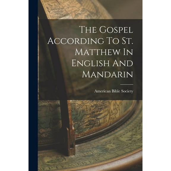 The Gospel According To St. Matthew In English And Mandarin (Paperback)