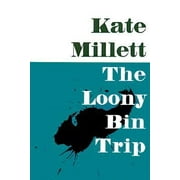 The Loony-Bin Trip, Used [Paperback]
