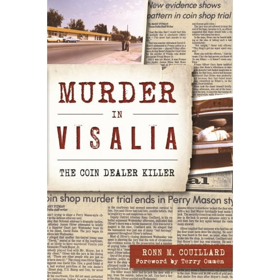 Murder in Visalia: The Coin Dealer Killer (Paperback)