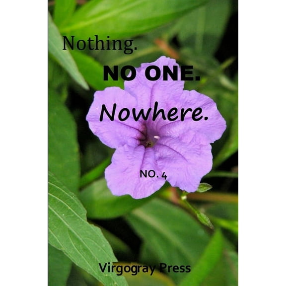 Nothing. No One. Nowhere. No. 4 (Paperback)