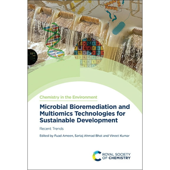 Chemistry in the Environment Microbial Bioremediation and Multiomics Technologies for Sustainable Development: Recent Trends, Book 13, (Hardcover)