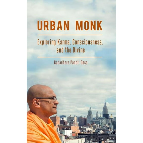 Urban Monk: Exploring Karma, Consciousness, and the Divine (Paperback)