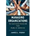 thumbnail image 1 of Managing Organizations to Sustain Passion for Public Service, 1 of 1