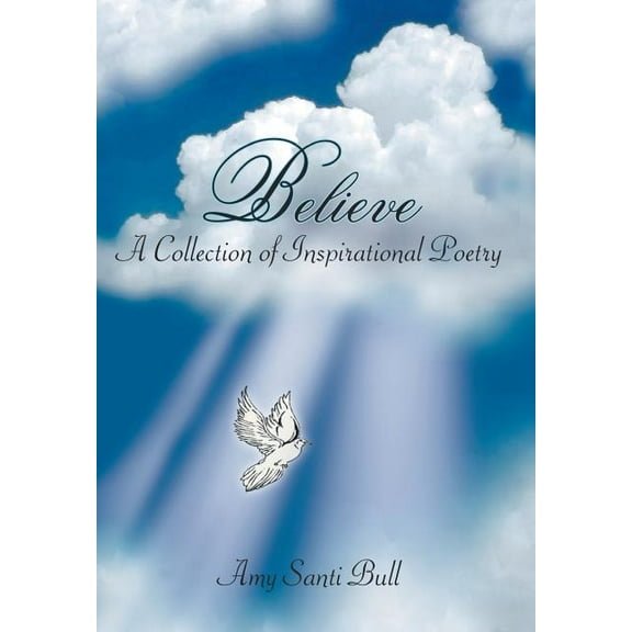 Believe: A Collection of Inspirational Poetry