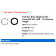 thumbnail image 2 of Front Disc Brake Caliper Seal Kit - Compatible with 1993 - 2002 Mercury Villager 1994 1995 1996 1997 1998 1999 2000 2001, 2 of 2