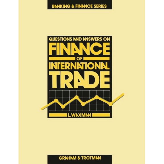 Banking and Finance Questions and Answers on Finance of International Trade, Book 4, (Paperback)