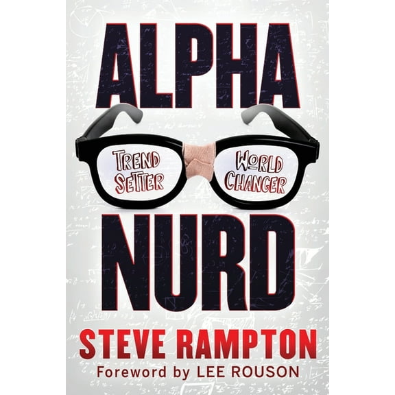 Alpha Nurd: The Historical Revolution of Nerds/Nurds, (Paperback)