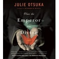 thumbnail image 1 of Pre-Owned When the Emperor Was Divine (Random House Large Print) (Hardcover) 0375432787 9780375432781, 1 of 1