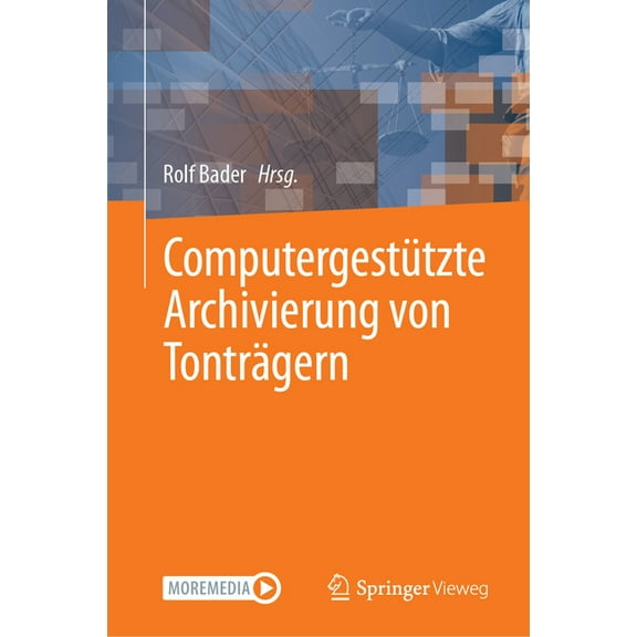 Computergestützte Archivierung Von Tonträgern, (Hardcover)