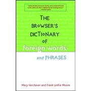The Browser's Dictionary of Foreign Words and Phrases, Used [Hardcover]