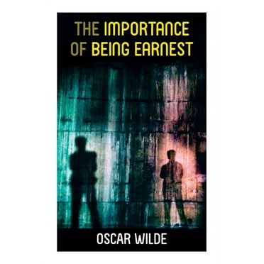 The Importance of Being Earnest (Paperback)