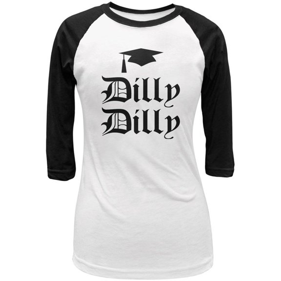 Dilly Dilly Graduation Juniors 3/4 Sleeve Raglan T Shirt White-Black MD