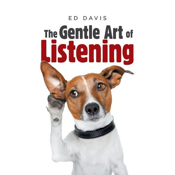 The Gentle Art of Listening (Paperback)