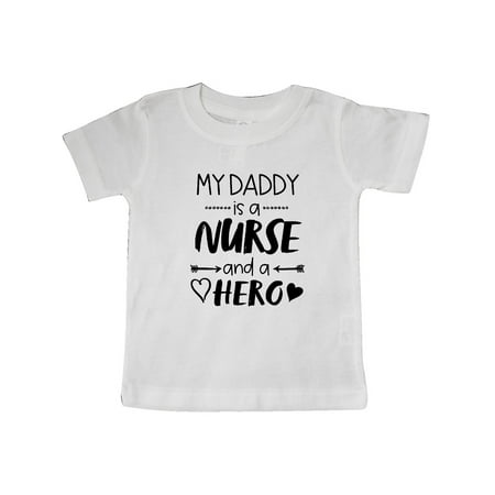 

Inktastic My Daddy is a Nurse and a Hero Gift Baby Boy or Baby Girl T-Shirt
