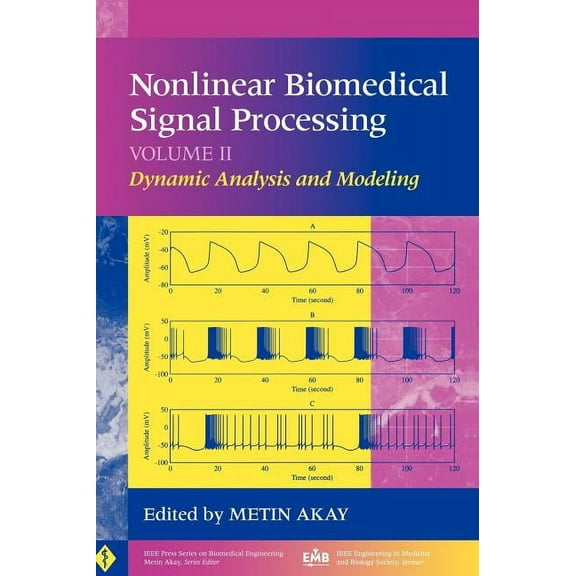 IEEE Press Biomedical Engineering Nonlinear Biomedical Signal Processing, Volume 2: Dynamic Analysis and Modeling, Book 6, (Hardcover)