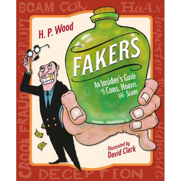 Fakers : An Insider's Guide to Cons, Hoaxes, and Scams 9781580897433 Used / Pre-owned
