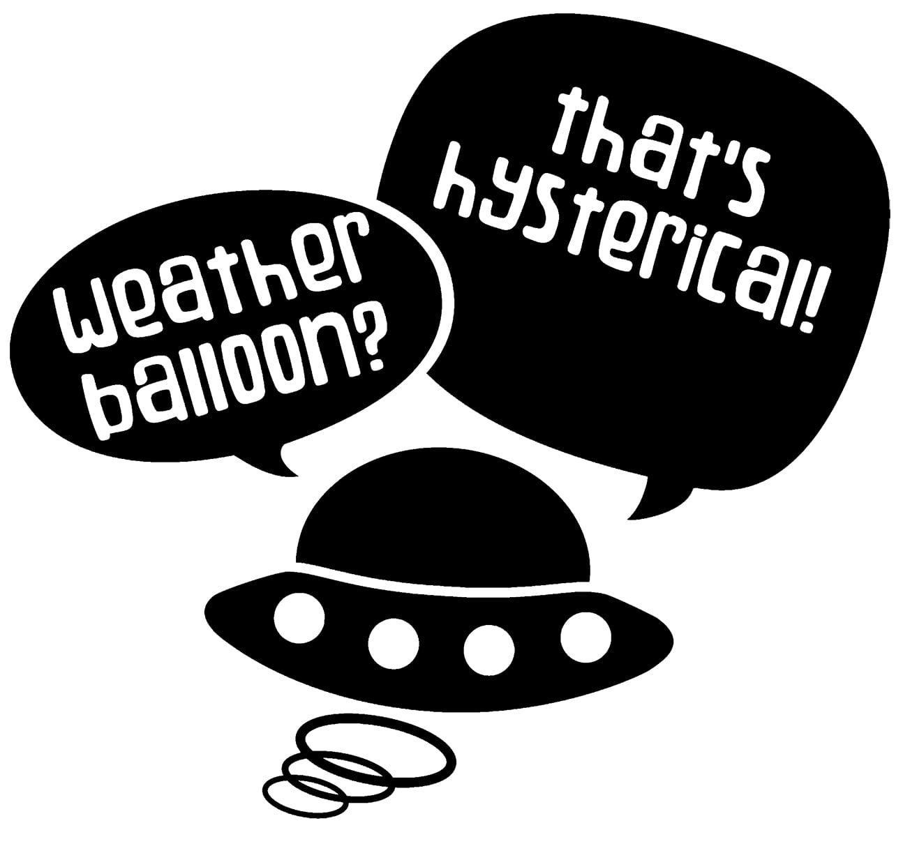 Weather Balloon? That'S Hysterical! Ufo Funny Alien Wall Decals for Walls  Peel and Stick wall art murals Black Medium 18 Inch 