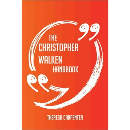 The Christopher Walken Handbook - Everything You Need To Know About Christopher Walken - (Best Christopher Walken Impressions)