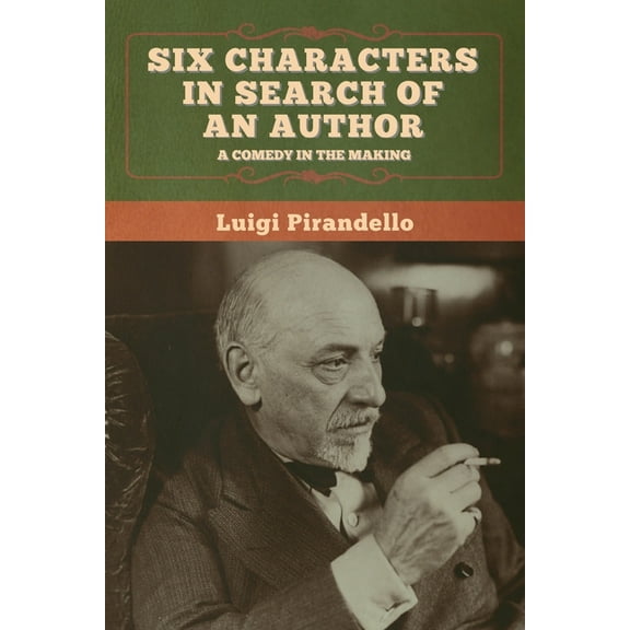 Six Characters in Search of an Author, (Paperback)