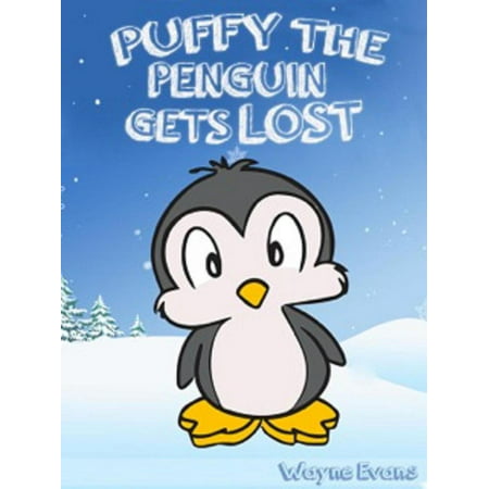 Puffy the Penguin Gets Lost - eBook
