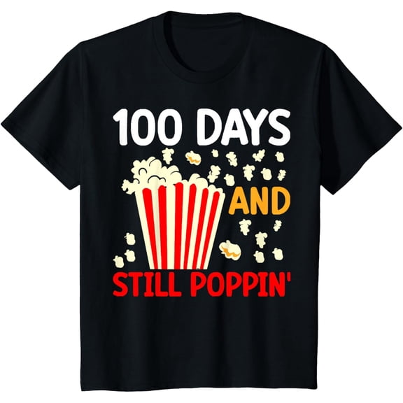 Funny 100 Days and Still Poppin Happy 100th Day of School T-Shirt