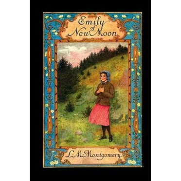 Emily of New Moon (Paperback)