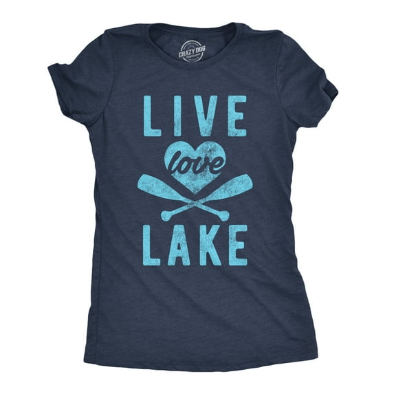 Womens Live Love Lake T Shirt Funny Summer Cottage Outdoors Vacation Novelty Tee Womens Graphic Tees
